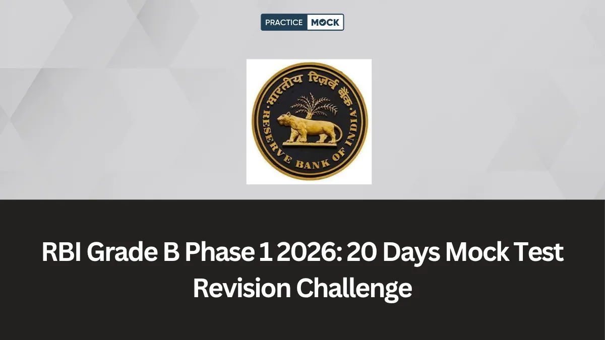 RBI Grade B Phase 1 2026: 20 Days Mock Test Revision Challenge
