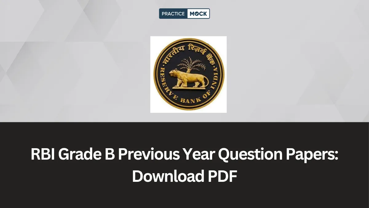 RBI Grade B Previous Year Question Papers: Download PDF