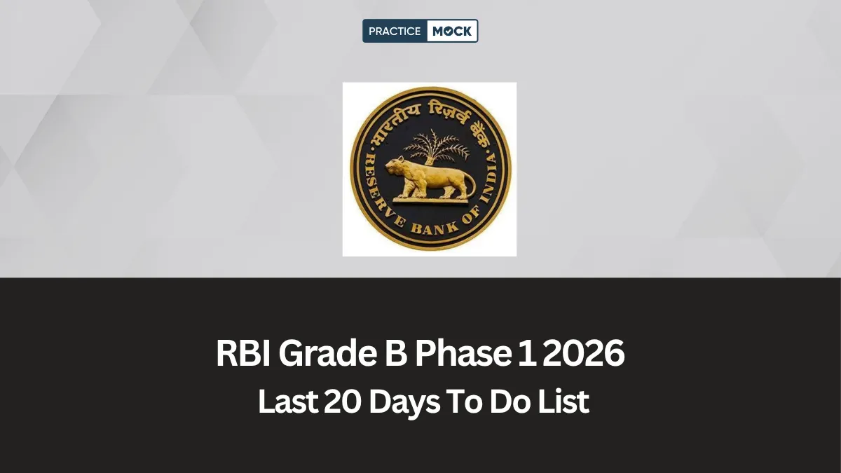 RBI Grade B Phase 1 | Last 20 Days To Do List