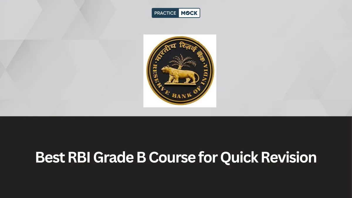 How to Choose the Best Course for RBI Grade B Exam Prep?