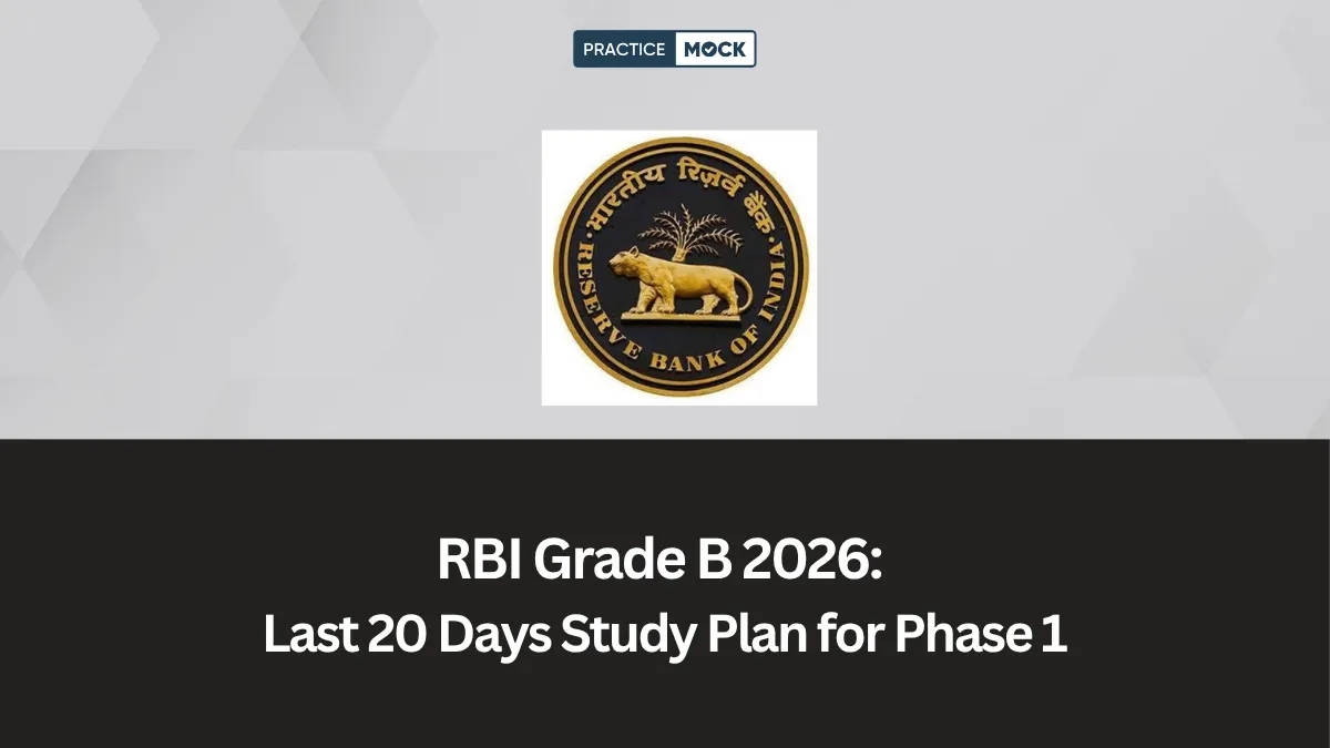 RBI Grade B 2026: Last 20 Days Study Schedule for Phase 1