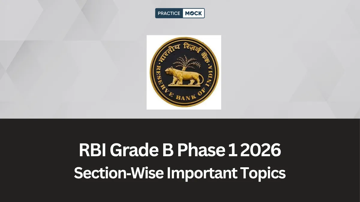 RBI Grade B Phase 1 2026: Section‑Wise Important Topics