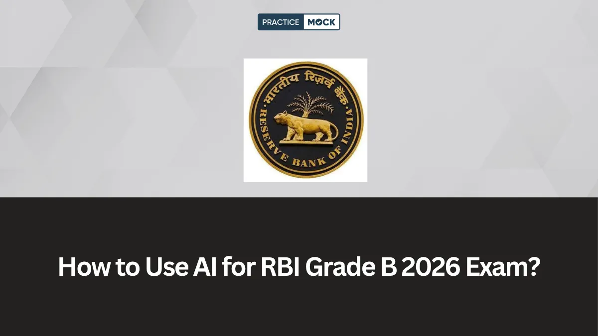How to Use AI for RBI Grade B 2026 Exam: Smart Strategy Guide