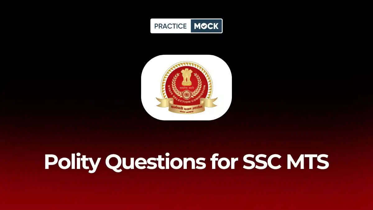 Polity Questions for SSC MTS: Practice Top Repeated Questions Now