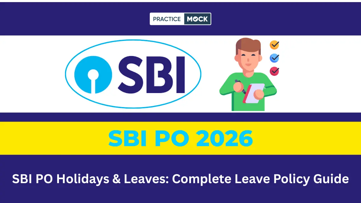 SBI PO Holidays & Leaves 2025: Complete Leave Policy Guide