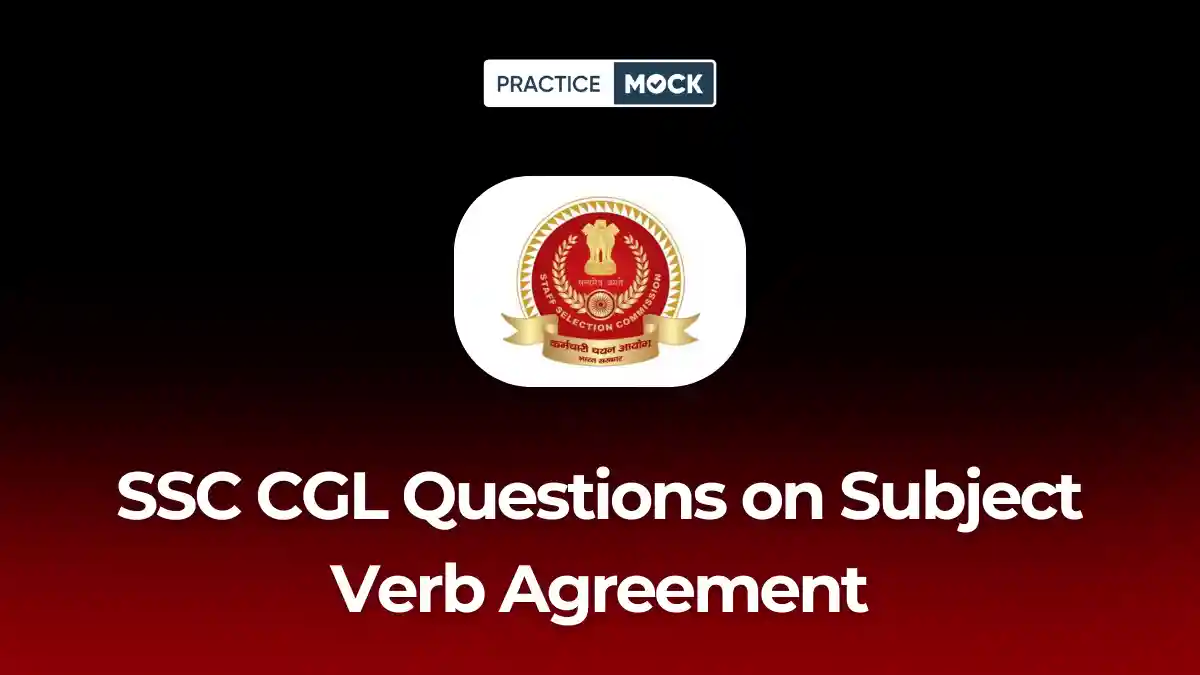 SSC CGL Questions on Subject-Verb Agreement: Download Free PDF