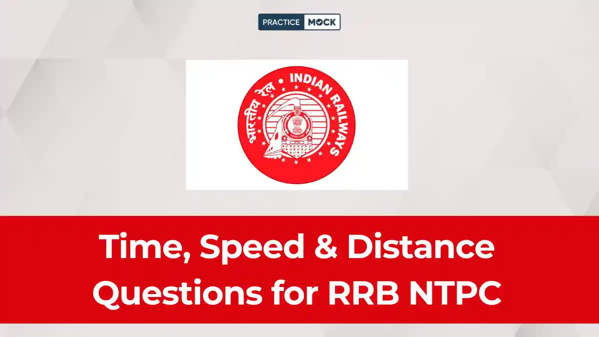 Time, Speed & Distance Questions for RRB NTPC: Download Free PDF