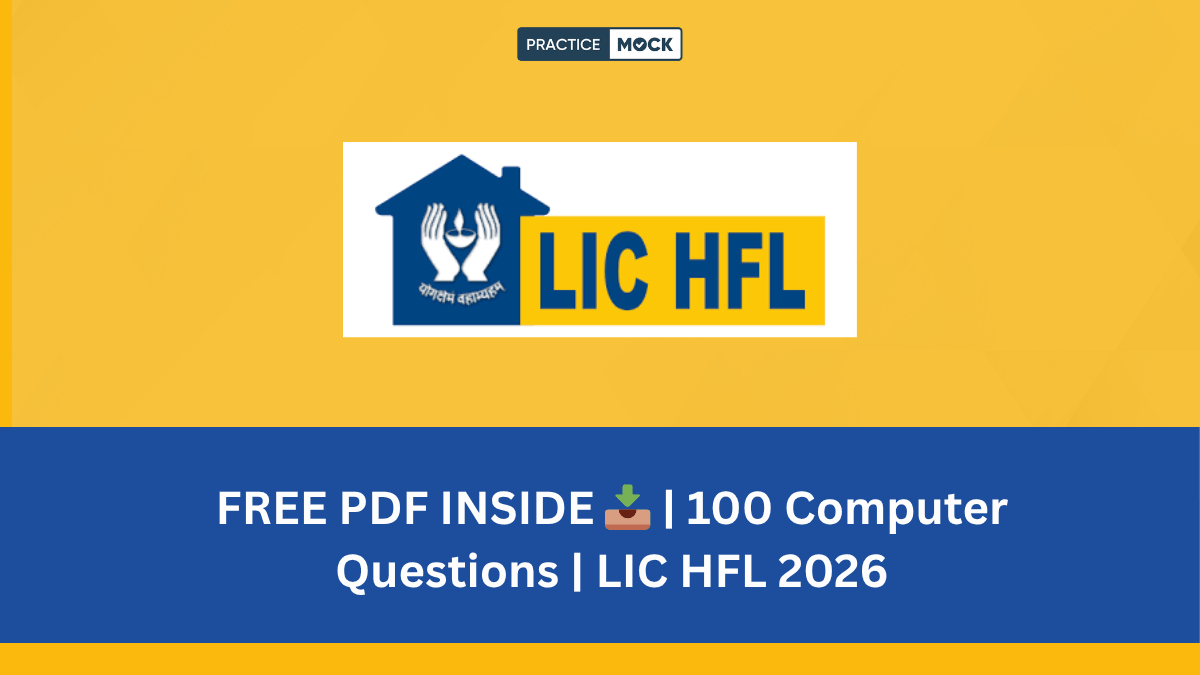 LIC HFL 2026 Computer Skill Booster: 100 Questions to Maximise Your Score (Free PDF Inside)