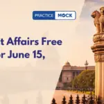 Current Affairs Free Quiz for June 15, 2026