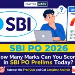 How Many Marks Can You Score in SBI PO Prelims Today?, Take Free Mock Test