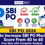 How to Increase SBI PO Mock Test Score From 40 to 60: Free Live Quiz with Complete Analysis