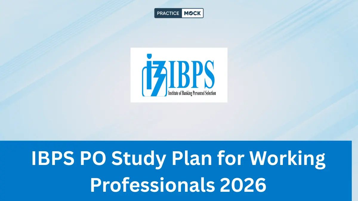IBPS PO Study Plan for Working Professionals 2026