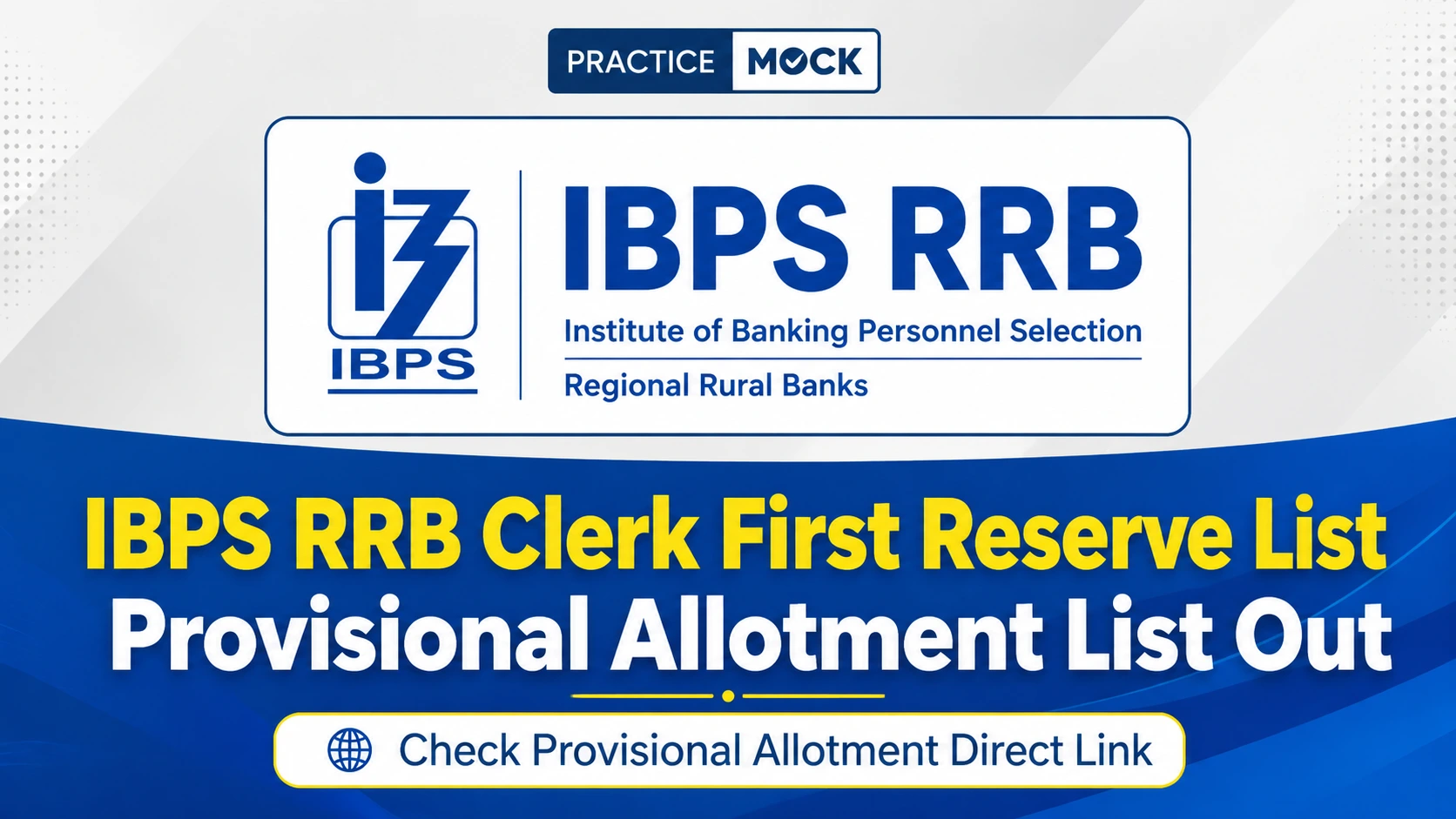 IBPS RRB Clerk First Reserve List Provisional Allotment List Out