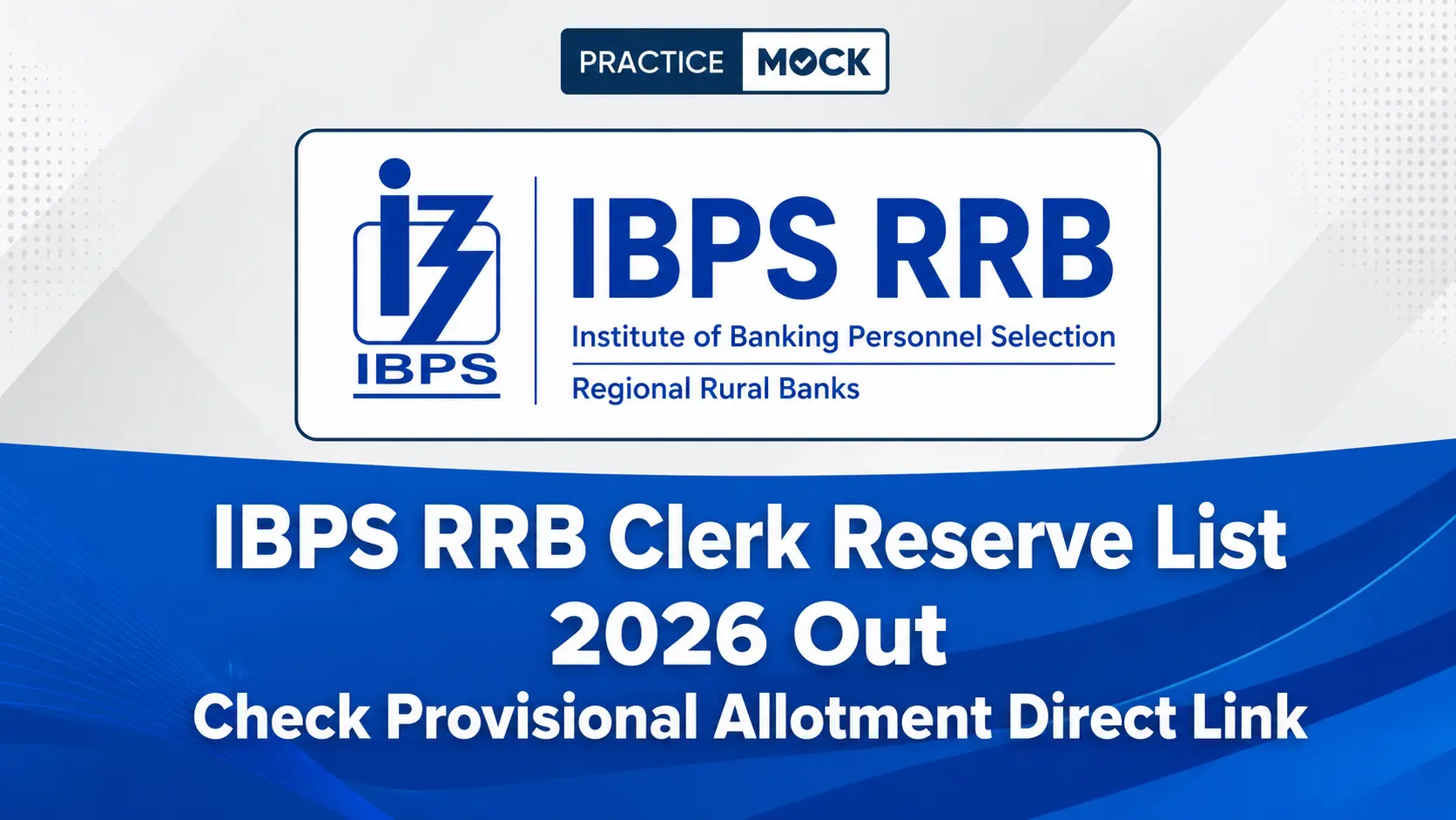 ibps rrb clerk reserve list 2026 out