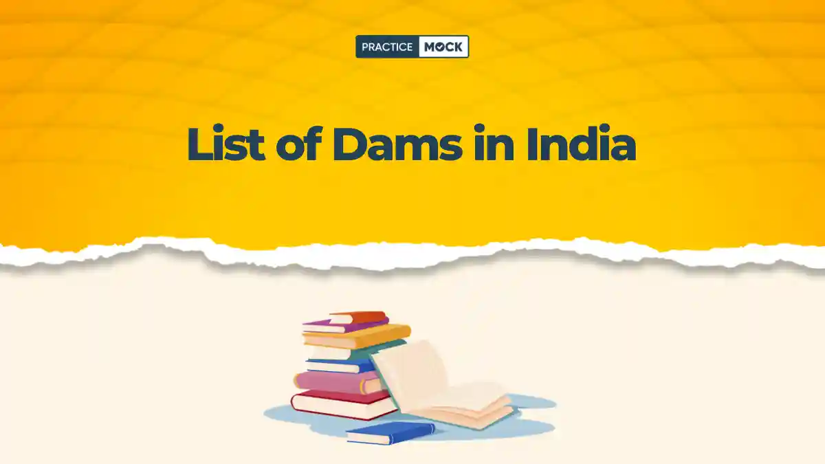 List of Dams in India: State Wise Important Dams for SSC and Railway