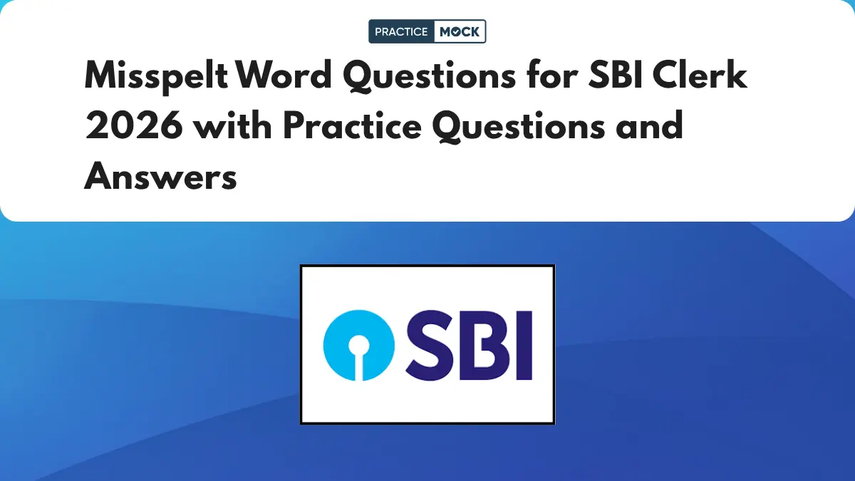 Misspelt Word Questions for SBI Clerk 2026 with Practice PDF and Answers