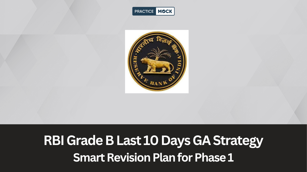 RBI Grade B Last 10 Days GA Strategy | Smart Revision Plan for Phase 1