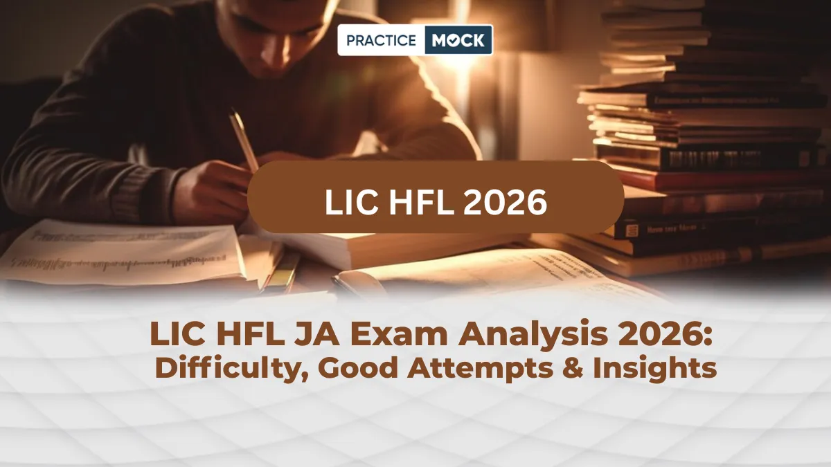 LIC HFL Junior Assistant Exam Analysis 2026: Difficulty, Good Attempts & Insights