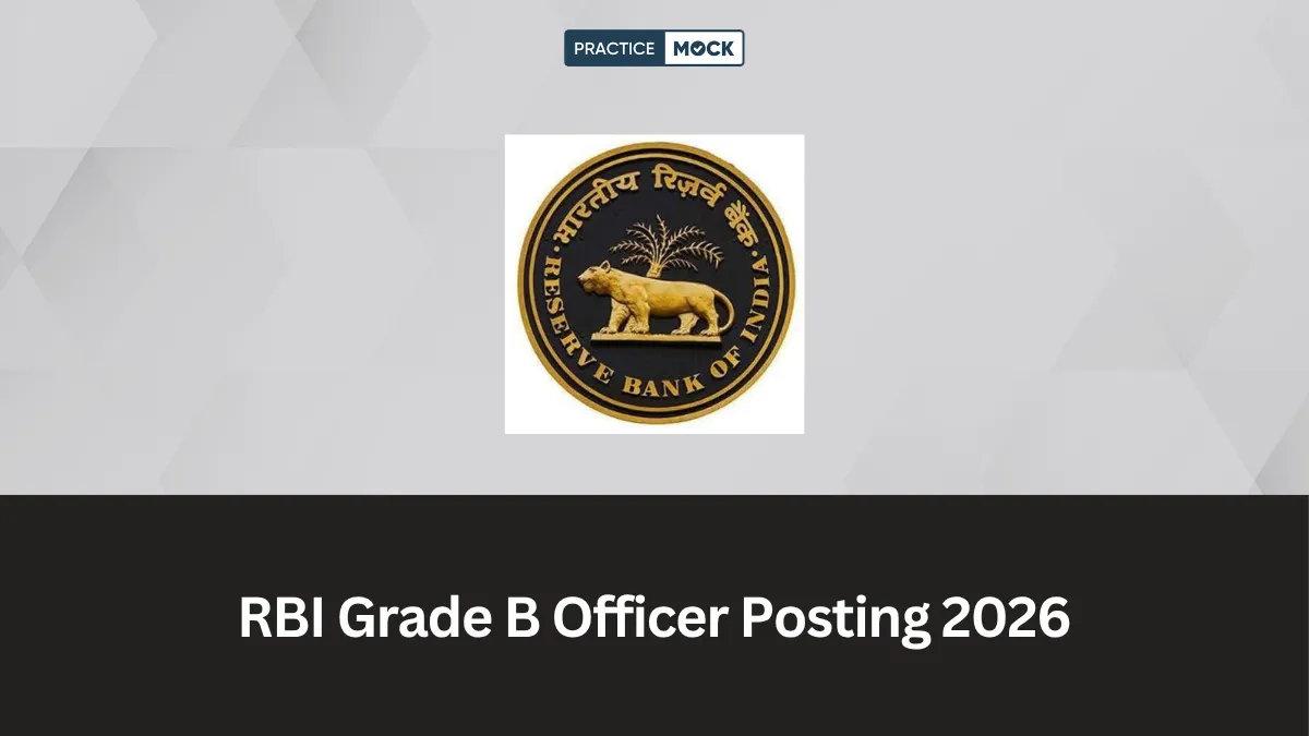 RBI Grade B Officer Posting 2026 | Locations & Growth