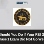 What Should You Do If Your RBI Grade B Phase 1 Exam Did Not Go Well?