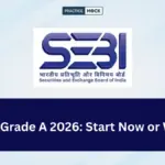 Is It Too Early to Start Preparing for SEBI Grade A 2026?