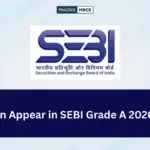 Who Can Appear in SEBI Grade A 2026 Exam?