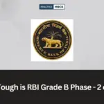 What is the difficulty level of the RBI Grade B Phase – 2 exam?
