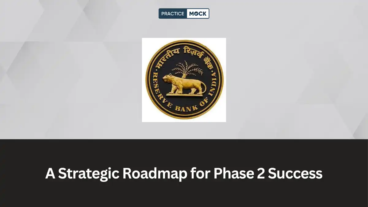 RBI Grade B Phase – 2: A Strategic Roadmap for Success