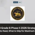 RBI Grade B Phase II 2026 Strategy: What to Read, What to Skip for Maximum Score