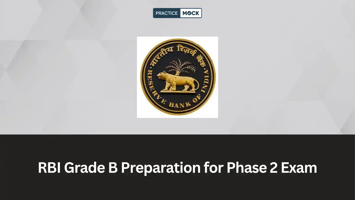 RBI Grade B Preparation for Phase 2 Exam