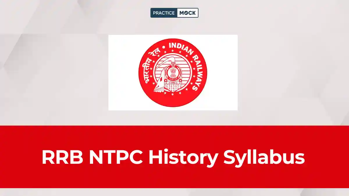 Detailed History Syllabus RRB NTPC 1st Stage CBT