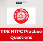 Top RRB NTPC Practice Questions 2026, Download Free PDF