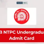 RRB NTPC Undergraduate Admit Card 2026 Out, CEN 07/2025 Hall Ticket Download Link Active