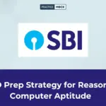 Prep Strategy for SBI PO Reasoning & Computer Aptitude