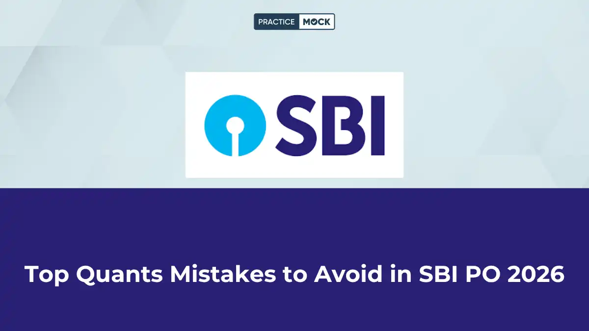 Top Quantitative Aptitude Mistakes to Avoid in SBI PO 2026