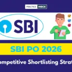 SBI PO Competitive Shortlisting Strategy 2026: Can Your Mock Score Place You Among the Top Candidates?