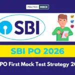 SBI PO First Mock Test Strategy 2026: What Your Score Reveals About Your Prelims Readiness