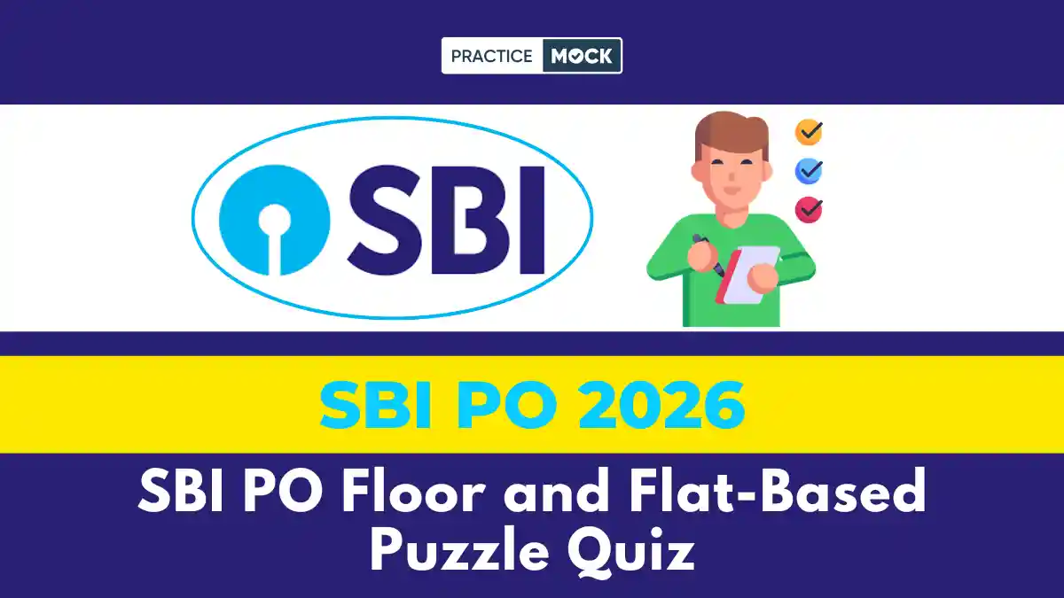 SBI PO Floor and Flat-Based Puzzle Quiz: Improve Speed and Accuracy, Free Downloadable PDF