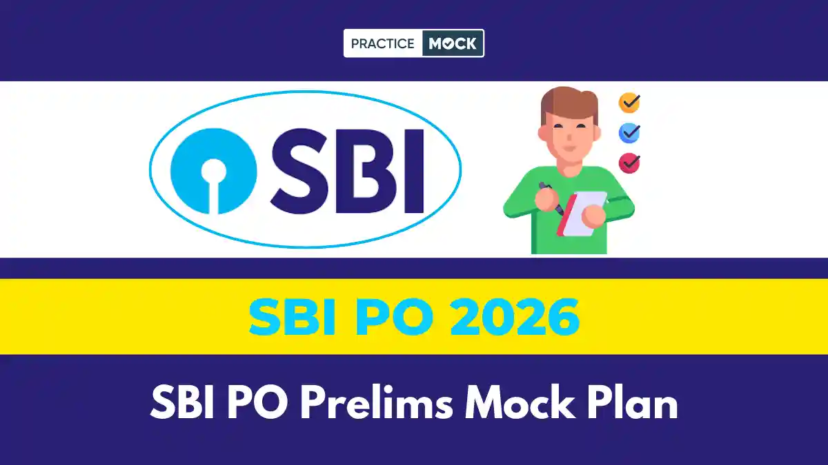 SBI PO Prelims Mock Plan: Full-Length vs Sectional Tests