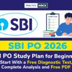 SBI PO Study Plan for Beginners: Start With a Free Diagnostic Test, Complete Analysis and Free PDF