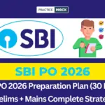 SBI PO 30-Day Study Plan After Notification: Complete Day-Wise Strategy for Prelims & Mains