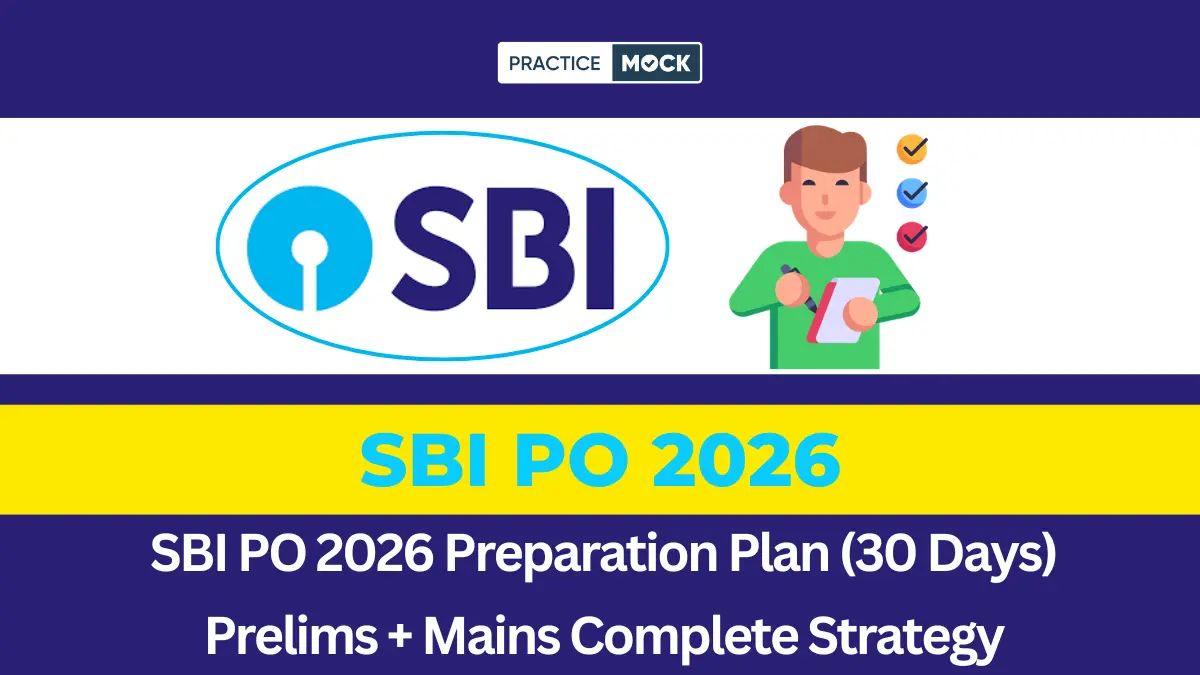 SBI PO 2026 Preparation Plan (30 Days) Prelims + Mains Complete Strategy