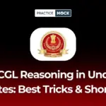 SSC CGL Reasoning in Under 15 Minutes: Practice Time-Saving Shortcuts