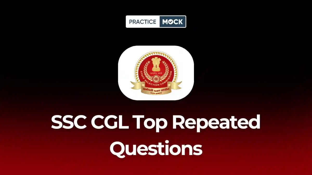 SSC CGL Top Repeated Questions, Download Free PDF