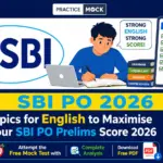 Topics for English to Maximise Your SBI PO Prelims Score 2026, Expert Tips, Strategy