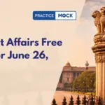Current Affairs Free Quiz for June 26, 2026
