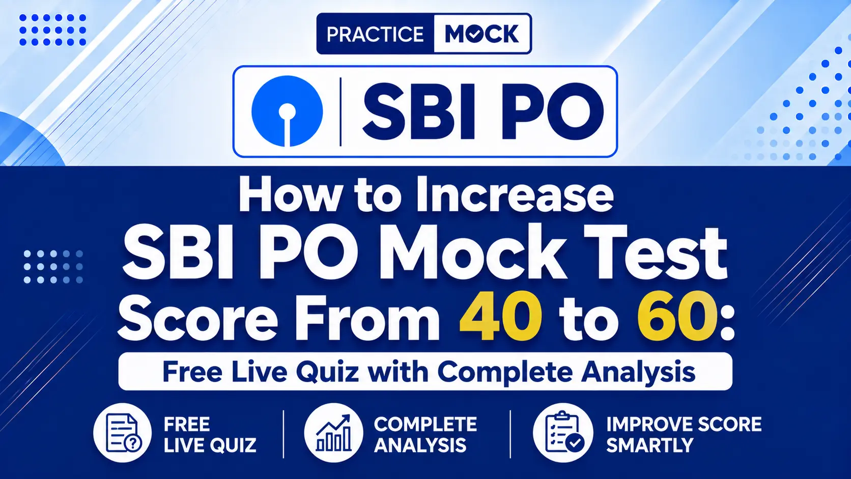 how to increase sbi po mock test score from 40 to 60