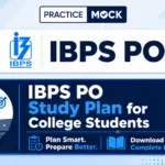IBPS PO Study Plan for College Students: Download Free Prep Kit