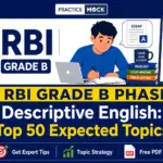 RBI Grade B Phase 2 Descriptive English: Top 50 Expected Topics