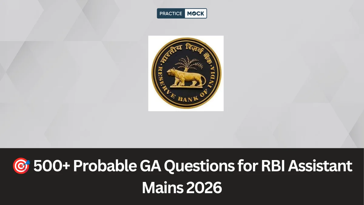 🎯 500+ Probable GA Questions for RBI Assistant Mains 2026